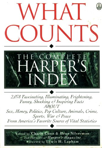 Imagen de archivo de What Counts: The Complete Harpers Index (John Macrae Book) a la venta por SecondSale