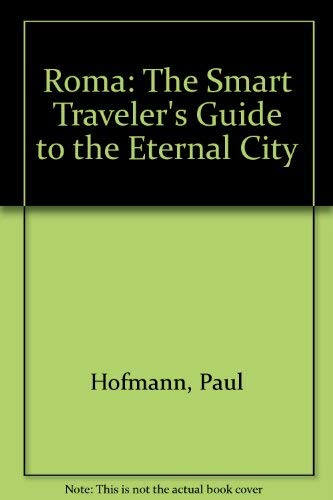 9780805019063: Roma: The Smart Traveler's Guide to the Eternal City