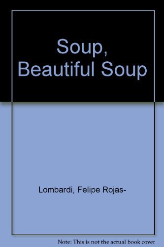 Beispielbild fr Soup, Beautiful Soup zum Verkauf von Books of the Smoky Mountains