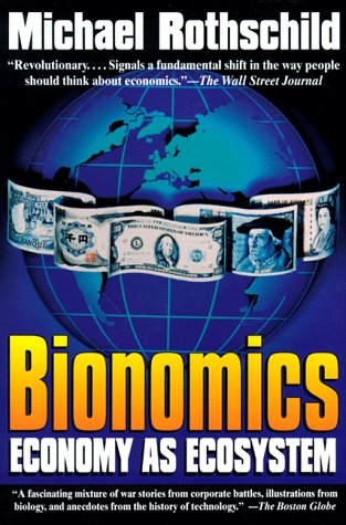 Beispielbild fr Bionomics : Economy As Ecosystem zum Verkauf von Better World Books: West