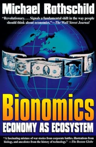 Imagen de archivo de Bionomics: Economy As Ecosystem a la venta por Books of the Smoky Mountains