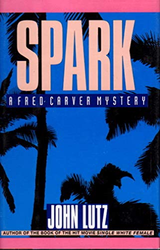 Stock image for Spark: A Fred Carver Mystery for sale by Ken's Book Haven