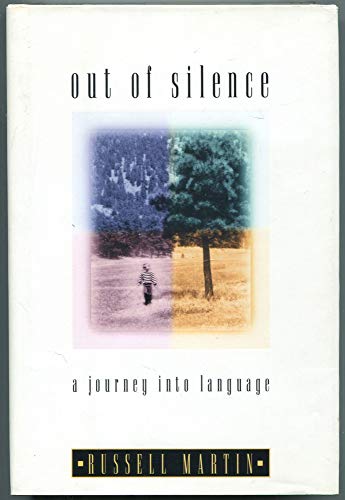 Beispielbild fr Out of Silence: A Journey Into Language zum Verkauf von gearbooks