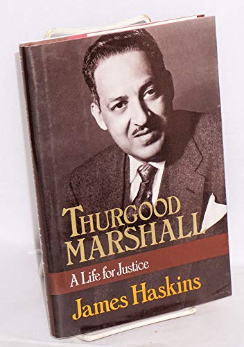 Thurgood Marshall: A Life for Justice (9780805020953) by Haskins, James