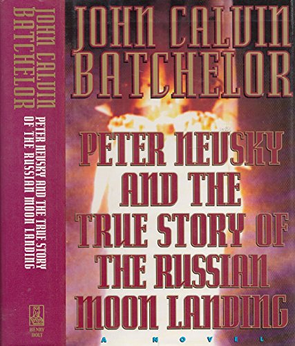 9780805021417: Peter Nevsky and the True Story of the Russian Moon Landing: A Novel