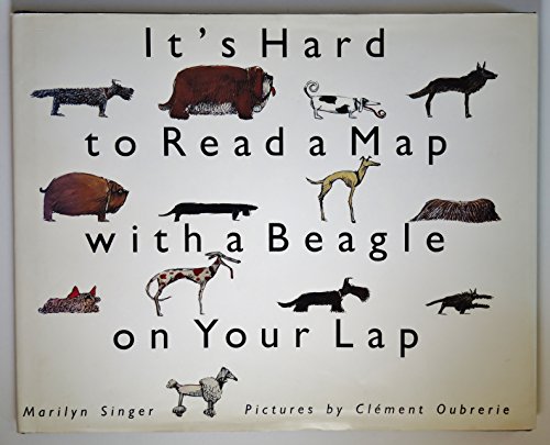 It's Hard to Read a Map With a Beagle on Your Lap (9780805022018) by Singer, Marilyn