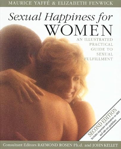 Stock image for Sexual Happiness for Women: A Practical Approach, Revised Edition for sale by SecondSale