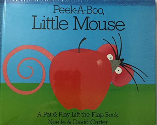 Imagen de archivo de Peek-A-Boo, Little Mouse (Pat & Play Lift-The-Flap Book) a la venta por HPB-Diamond