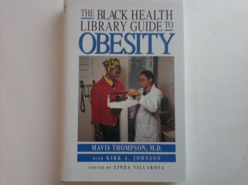 Stock image for The Black Health Library Guide to Obesity for sale by Half Price Books Inc.
