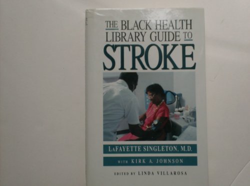 Beispielbild fr The Black Health Library Guide to Stroke zum Verkauf von Decluttr