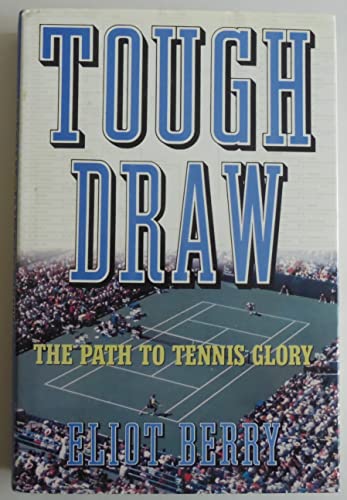 Beispielbild fr Tough Draw: The Path to Tennis Glory zum Verkauf von WorldofBooks