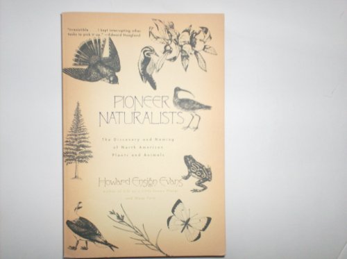 Imagen de archivo de Pioneer Naturalists: The Discovery and Naming of North American Plants and Animals a la venta por Books of the Smoky Mountains