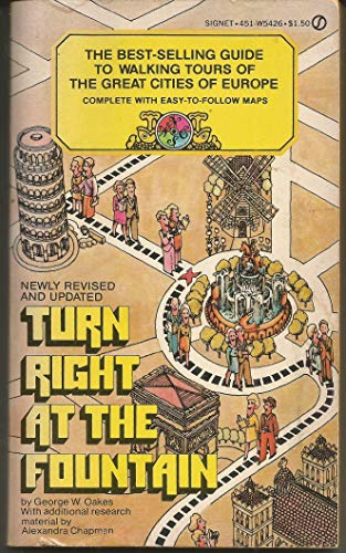 Stock image for Turn Right at the Fountain: Fifty-Three Walking Tours Through Europe's Most Enchanting Cities (OWL TRAVELER SERIES) for sale by SecondSale