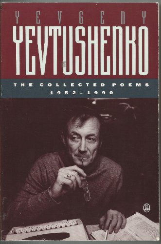 Imagen de archivo de The Collected Poems, 1952-1990 : Yevgeny Yevteshenko a la venta por Better World Books