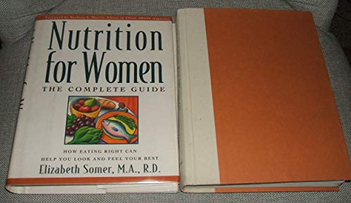 Imagen de archivo de Nutrition for Women: The Complete Guide a la venta por Adventures Underground