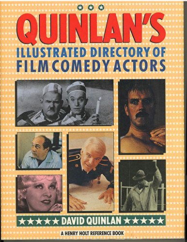 Imagen de archivo de Quinlan's Illustrated Directory of Film Comedy Actors (Henry Holt Reference Book) a la venta por WorldofBooks