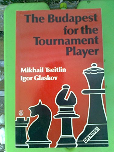 Beispielbild fr The Budapest for the Tournament Player (Batsford Chess Library) zum Verkauf von Books From California