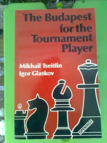 Stock image for The Budapest for the Tournament Player (Batsford Chess Library) for sale by Ergodebooks