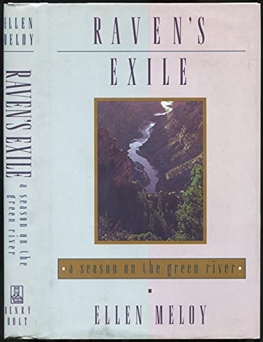 9780805024975: Raven's Exile: A Season on the Green River [Idioma Ingls]