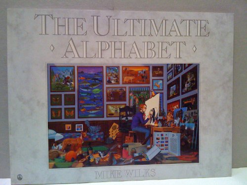 Imagen de archivo de The Ultimate Alphabet a la venta por Off The Shelf