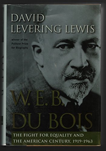 Beispielbild fr W.E.B. Du Bois: The Fight for Equality and the American Century 1919-1963 zum Verkauf von ZBK Books