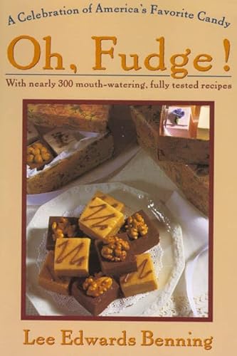 Beispielbild fr Oh Fudge!: A Celebration of America's Favorite Candy zum Verkauf von WorldofBooks