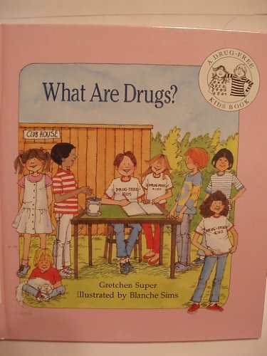 9780805025491: What Are Drugs? (DRUG-FREE KIDS BOOKS)