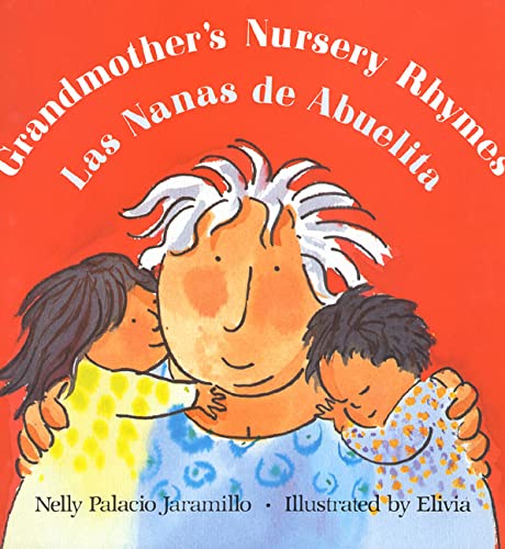 Stock image for Grandmother's Nursery Rhymes - Las Nanas de Abuelita for sale by Better World Books: West
