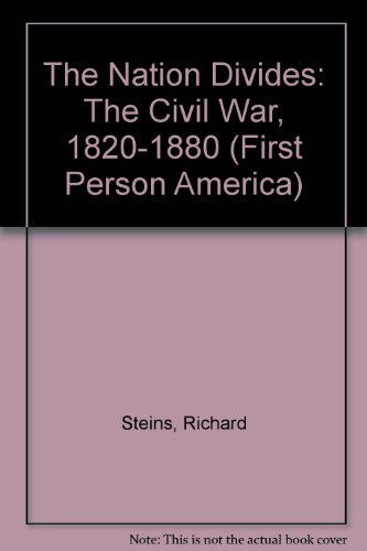 Stock image for The Nation Divides : The Civil War (1820-1880) for sale by Better World Books