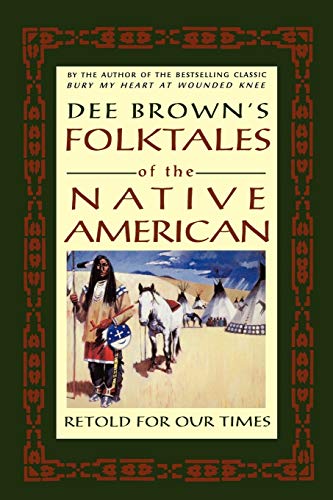 Stock image for Folktales of the Native American: Retold for Our Times for sale by Orion Tech