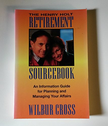 Stock image for The Henry Holt Retirement Sourcebook: An Information Guide for Planning and Managing Your Affairs for sale by Wonder Book
