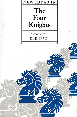 9780805026290: New Ideas in the Four Knights (Batsford Chess Library)