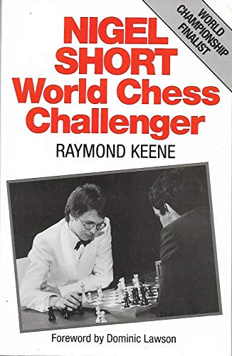 Stock image for Nigel Short: World Chess Challenger (Batsford Chess Library) for sale by Books From California