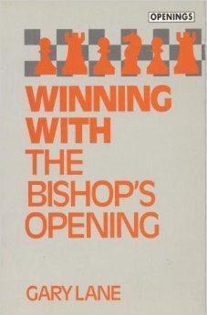 Stock image for Winning with the Bishop's Opening for sale by ThriftBooks-Atlanta