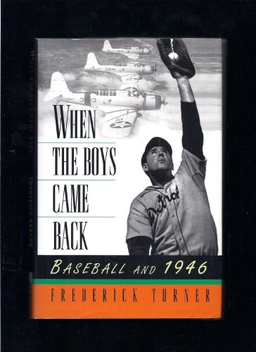 Beispielbild fr When the Boys Came Back: Baseball and 1946 zum Verkauf von Wonder Book