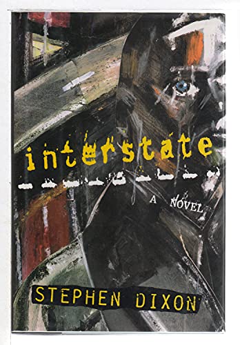 Interstate: A Novel (9780805026542) by Dixon, Stephen