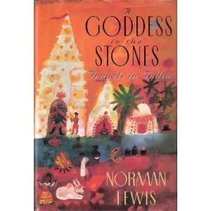 9780805026665: A Goddess in the Stones: Travels in India
