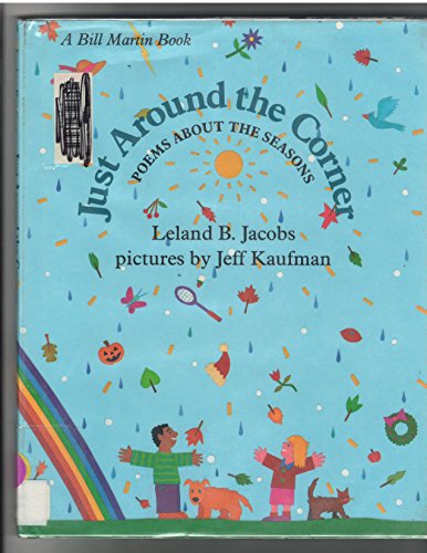 Imagen de archivo de Just Around the Corner: Poems About the Seasons (A Bill Martin Book) a la venta por HPB-Emerald