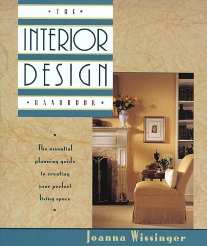 9780805027150: The Interior Design Handbook: The Essential Planning Guide to Creating Your Perfect Living Space