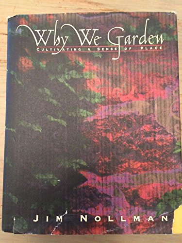 Imagen de archivo de Why We Garden a la venta por Better World Books