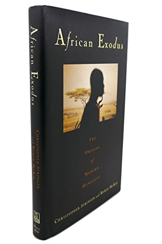 Stock image for African Exodus: The Origins of Modern Humanity for sale by Redux Books