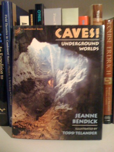 Beispielbild fr Caves : Underground Worlds zum Verkauf von Better World Books