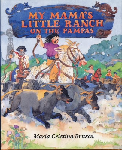 Imagen de archivo de My Mama's Little Ranch on the Pampas a la venta por Library House Internet Sales