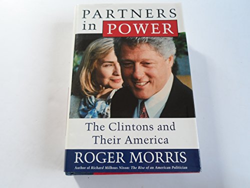 9780805028041: Partners in Power: The Clintons and Their America