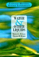 9780805028409: Water and Other Liquids (Everyday Material Science Experiments)