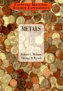 9780805028423: Metals (Everyday Material Science Experiments)
