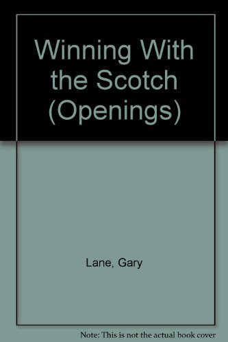 Beispielbild fr Winning With the Scotch (Openings) zum Verkauf von WorldofBooks