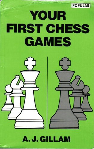 Stock image for Your First Chess Games (Batsford Chess Library) for sale by HPB Inc.