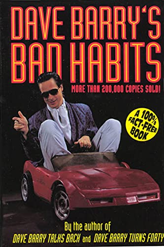 Imagen de archivo de Dave Barry's Bad Habits (Holt Paperback) a la venta por Your Online Bookstore