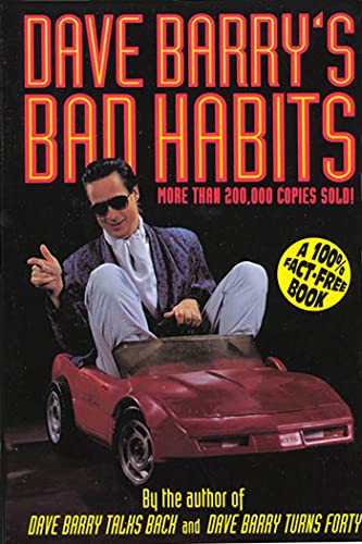 9780805029642: Dave Barry's Bad Habits: A 100% Fact-Free Book (Holt Paperback)